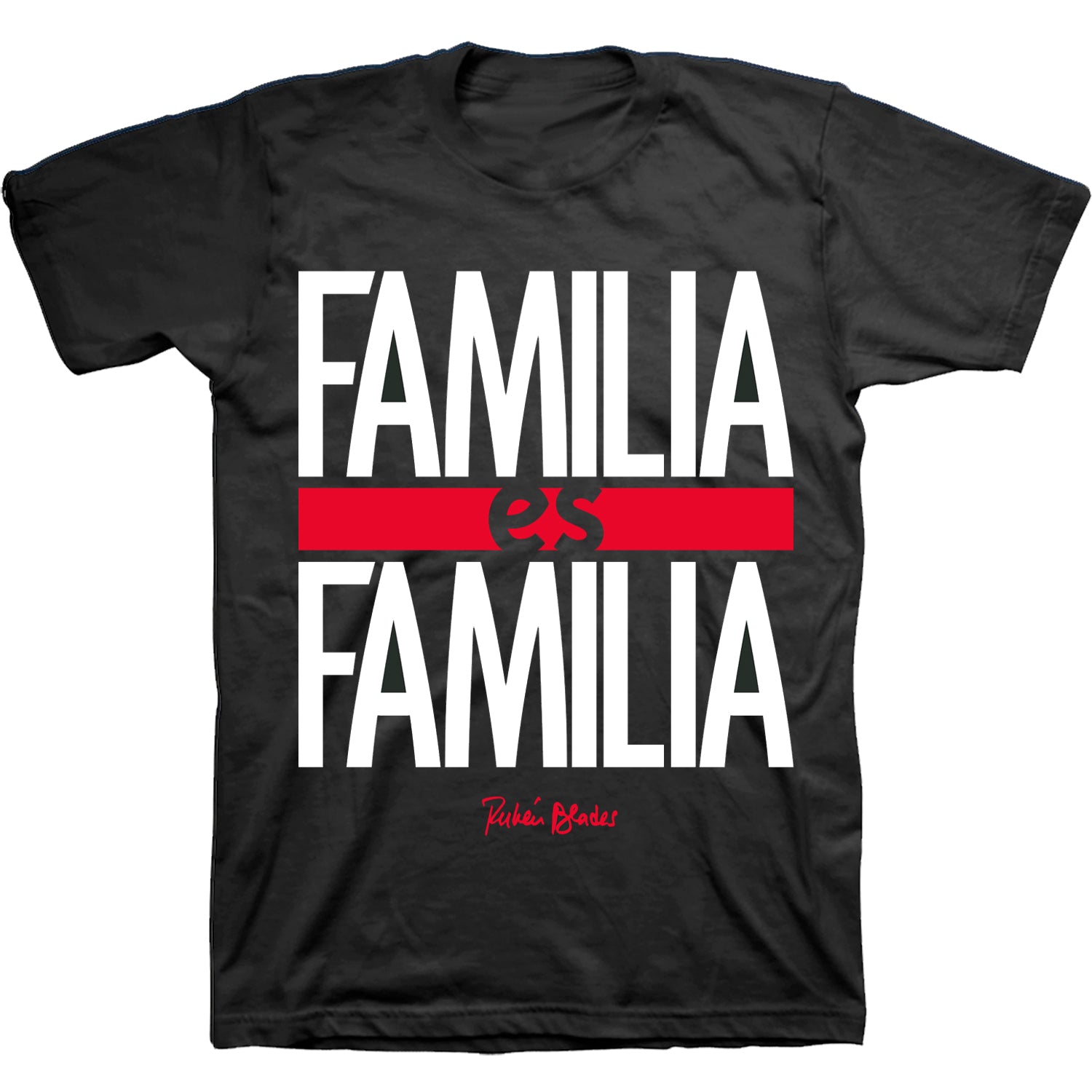 Ruben Blades Familia Es Familia T-Shirt