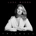 Load image into Gallery viewer, Luba Mason &quot;Triangle&quot; CD
