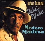 Load image into Gallery viewer, Rubén Blades &quot;Medoro Madera&quot; Autographed CD

