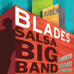 Load image into Gallery viewer, Rubén Blades with Roberto Delgado &amp; Orchestra -&quot;Salsa Big Band&quot;| CD or Autographed CD or Digital Download
