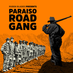 Rubén Blades - "Paraíso Road Gang"